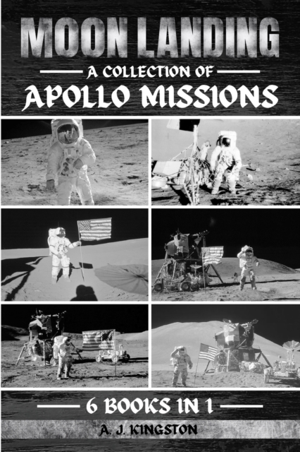 Moon Landing : A Collection Of Apollo Missions, Paperback / softback Book