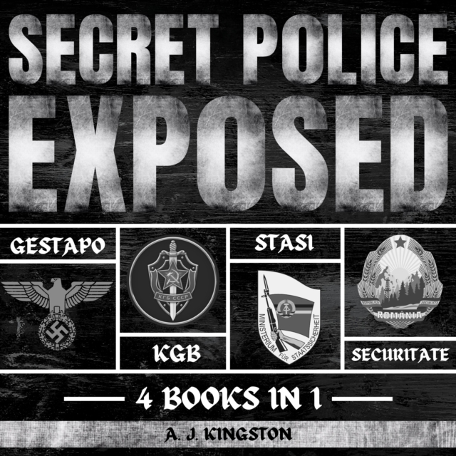 Secret Police Exposed : Gestapo, KGB, Stasi & Securitate, eAudiobook MP3 eaudioBook