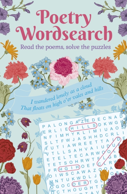 Poetry Wordsearch : Read the poems, solve the puzzles, Paperback / softback Book