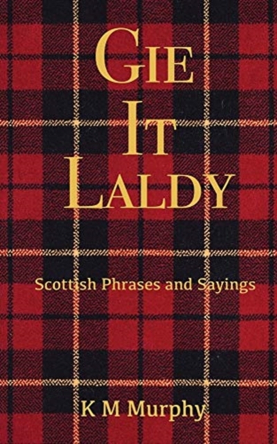 Gie It Laldy, Paperback / softback Book