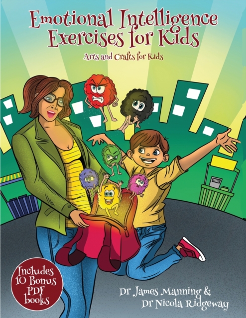 Arts and Crafts for Kids (Emotional Intelligence Exercises for Kids) : This book contains cut and paste activities to help children explore and understand what feelings are and how they can be communi, Paperback / softback Book