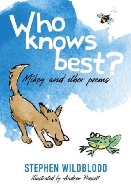 Who knows best? : Mikey and other poems, Paperback / softback Book