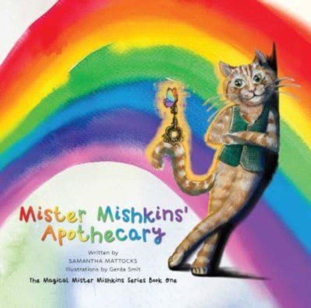 Mister Mishkins' Apothecary : The Magical Mr Mishkins Series Book One, Paperback / softback Book