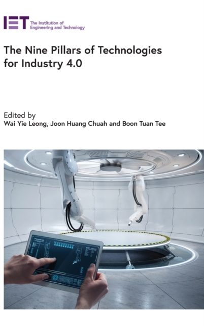 The Nine Pillars of Technologies for Industry 4.0, Hardback Book