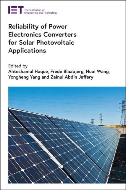 Reliability of Power Electronics Converters for Solar Photovoltaic Applications, Hardback Book