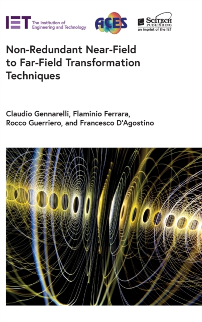 Non-Redundant Near-Field to Far-Field Transformation Techniques, Hardback Book