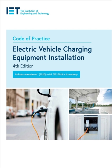 Code of Practice for Electric Vehicle Charging Equipment Installation, Paperback / softback Book