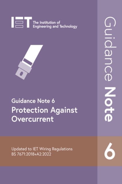 Guidance Note 6: Protection Against Overcurrent, Paperback / softback Book