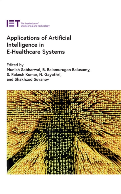 Applications of Artificial Intelligence in E-Healthcare Systems, EPUB eBook