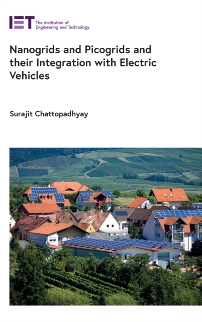 Nanogrids and Picogrids and their Integration with Electric Vehicles, Hardback Book
