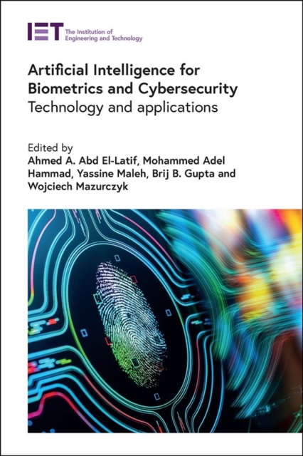 Artificial Intelligence for Biometrics and Cybersecurity : Technology and applications, Hardback Book