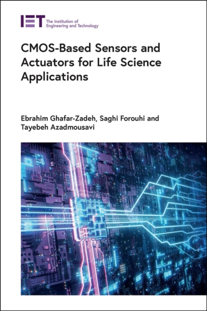 CMOS-Based Sensors and Actuators for Life Science Applications, Hardback Book