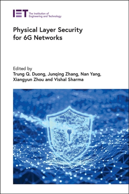 Physical Layer Security for 6G Networks, Hardback Book