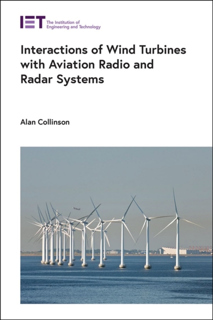 Interactions of Wind Turbines with Aviation Radio and Radar Systems, Hardback Book