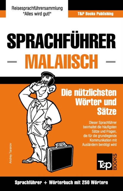 Sprachfuhrer - Malaiisch - Die nutzlichsten Woerter und Satze : Sprachfuhrer und Woerterbuch mit 250 Woertern, Paperback / softback Book