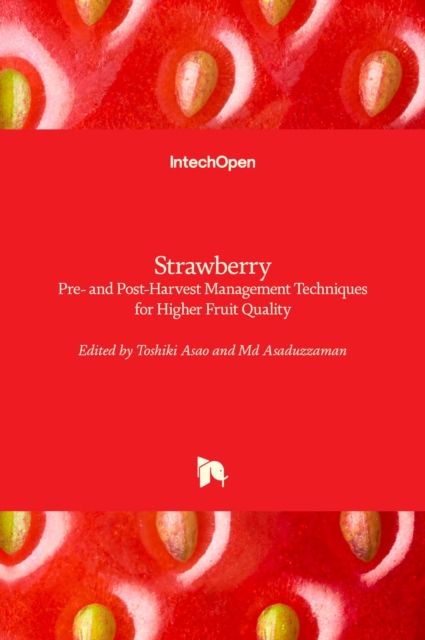 Strawberry : Pre- and Post-Harvest Management Techniques for Higher Fruit Quality, Hardback Book