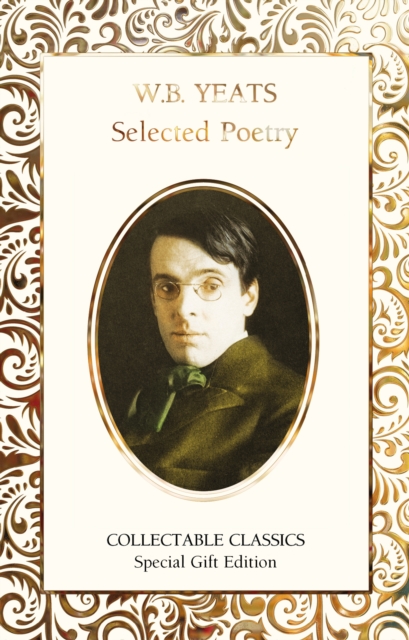 W.B. Yeats Selected Poetry, Hardback Book