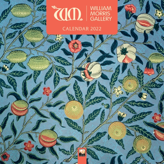 William Morris Gallery: William Morris Wall Calendar 2022 (Art Calendar), Calendar Book