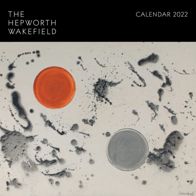 The Hepworth Wakefield Wall Calendar 2022 (Art Calendar), Calendar Book