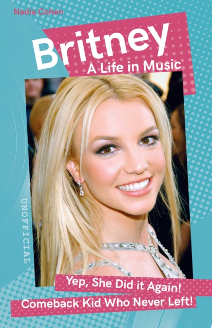 Britney : A Life in Music, Paperback / softback Book