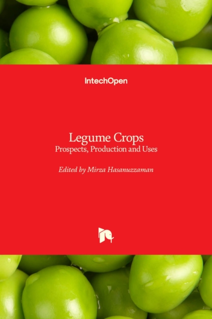 Legume Crops : Prospects, Production and Uses, Hardback Book