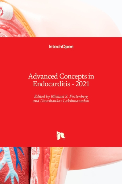 Advanced Concepts in Endocarditis : 2021, Hardback Book