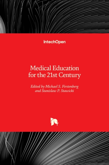 Medical Education for the 21st Century, Hardback Book