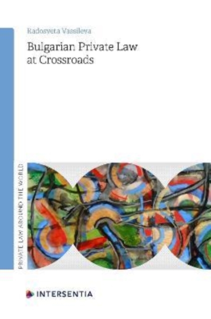 Bulgarian Private Law at Crossroads, Paperback / softback Book