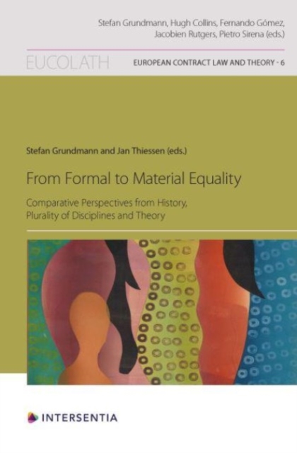 From Formal to Material Equality : Comparative Perspectives from History, Plurality of Disciplines and Theory, Paperback / softback Book