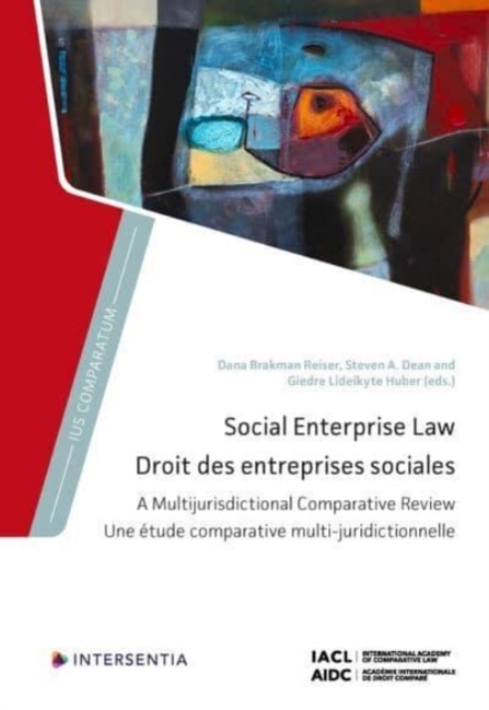 Social Enterprise Law : A Multijurisdictional Comparative Review, Hardback Book