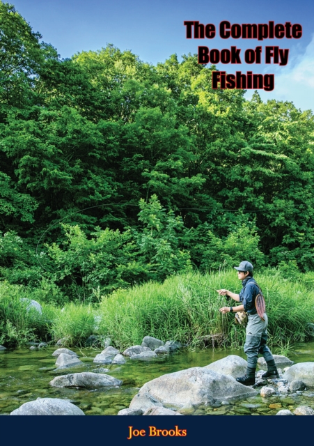 The Complete Book of Fly Fishing, EPUB eBook
