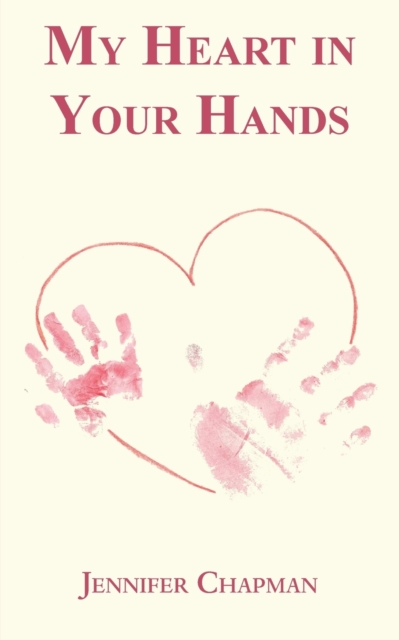 My Heart in Your Hands, Paperback / softback Book