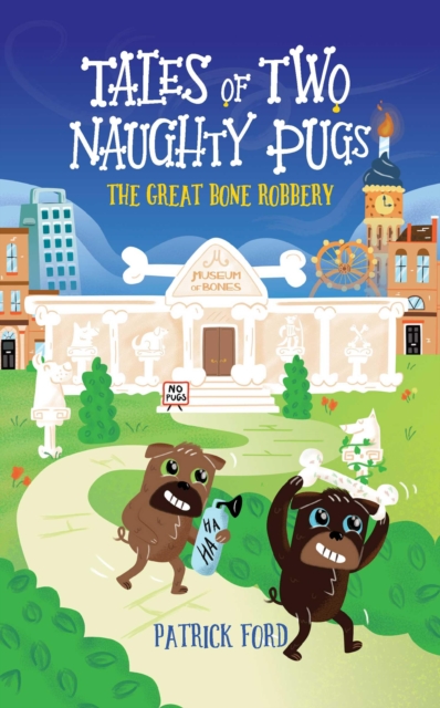 Tales of Two Naughty Pugs, EPUB eBook