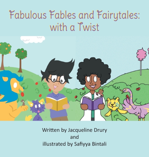 Fabulous Fables and Fairy Tales : With a Twist, Hardback Book