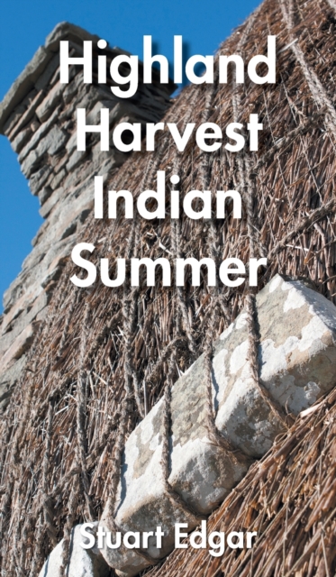 Highland Harvest : Indian Summer, Hardback Book