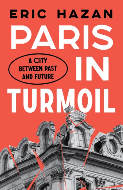 Paris in Turmoil : A City between Past and Future, EPUB eBook