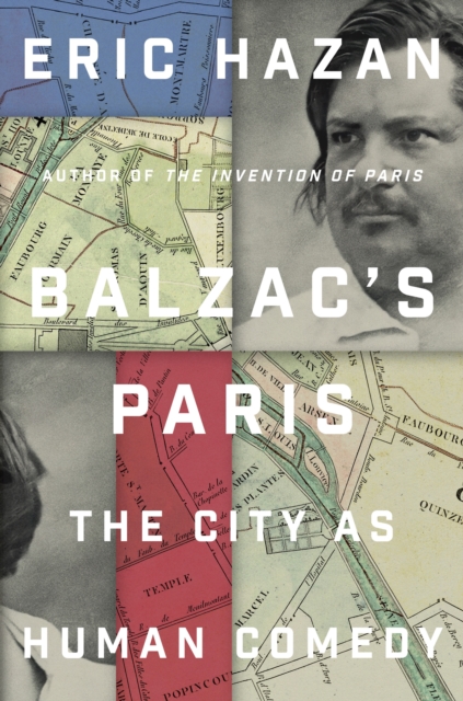 Balzac's Paris : The City as Human Comedy, Hardback Book