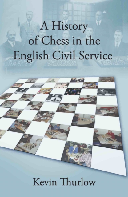A History of Chess in the English Civil Service, EPUB eBook