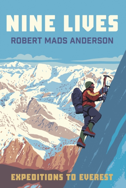 Nine Lives : Expeditions to Everest, Paperback / softback Book