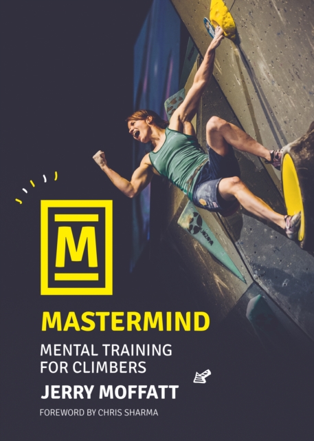 Mastermind : Mental training for climbers, Paperback / softback Book