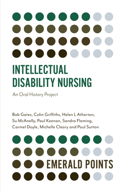 Intellectual Disability Nursing : An Oral History Project, Paperback / softback Book