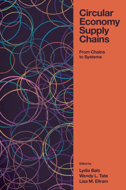 Circular Economy Supply Chains : From Chains to Systems, PDF eBook
