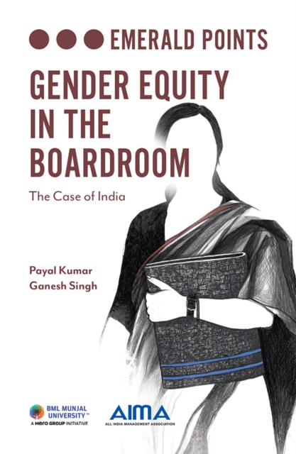 Gender Equity in the Boardroom : The Case of India, EPUB eBook
