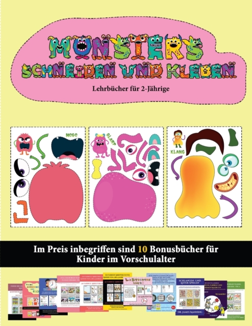 Lehrbucher fur 2-Jahrige : (20 vollfarbige Kindergarten-Arbeitsblatter zum Ausschneiden und Einfugen - Monster), Paperback / softback Book