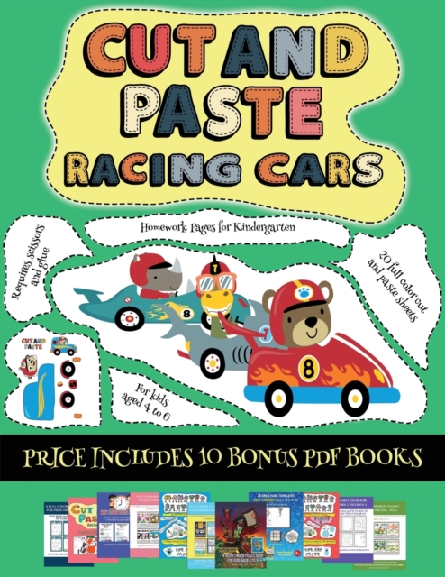 Homework Pages for Kindergarten (Cut and paste - Racing Cars) : This book comes with collection of downloadable PDF books that will help your child make an excellent start to his/her education. Books, Paperback / softback Book