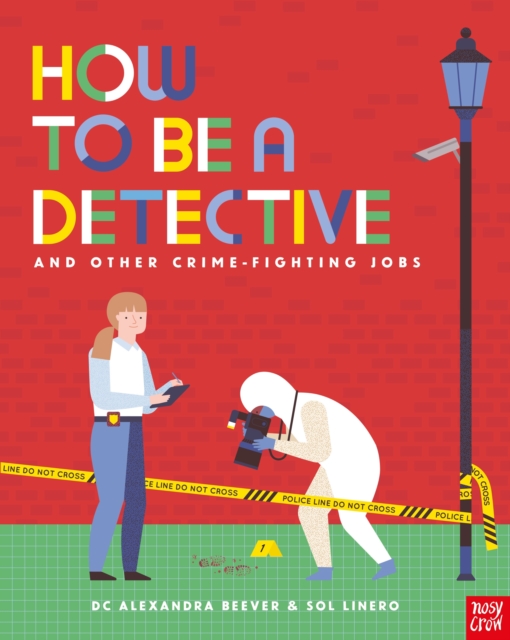 How to be a Detective and Other Crime-Fighting Jobs, Paperback / softback Book