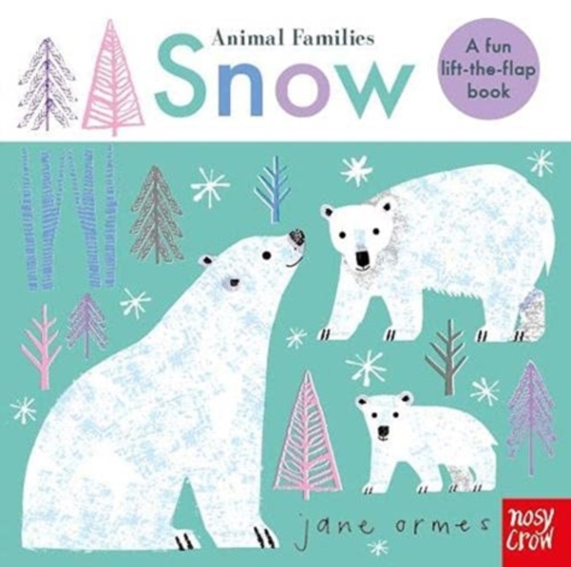 Animal Families: Snow, Board book Book