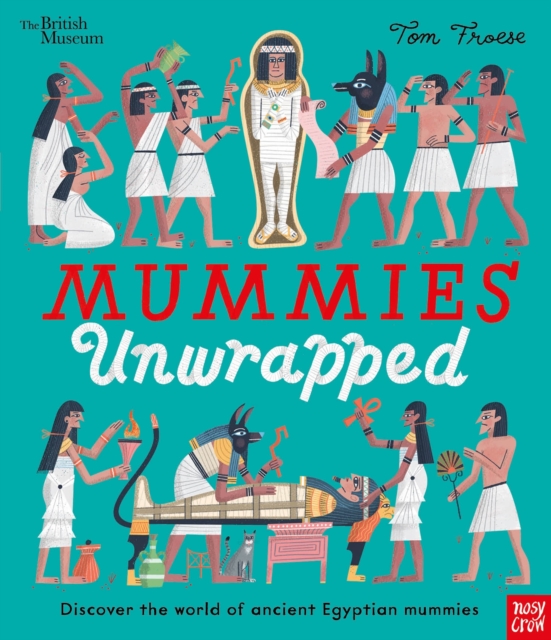 British Museum: Mummies Unwrapped, Paperback / softback Book