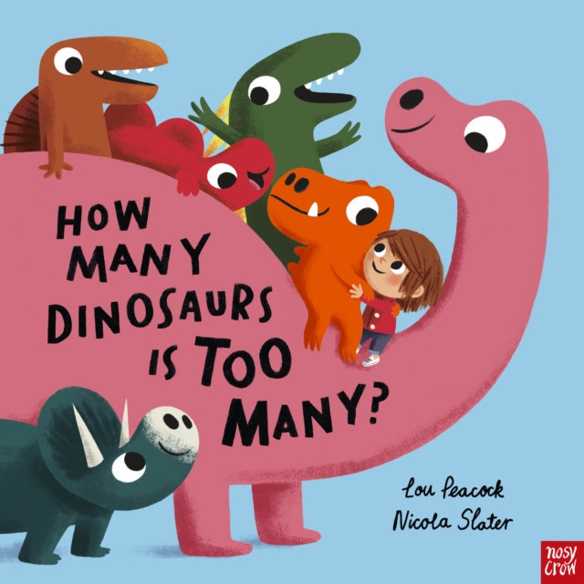 How Many Dinosaurs is Too Many?, Hardback Book