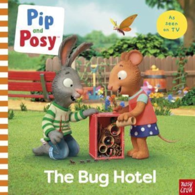 Pip and Posy: The Bug Hotel : TV tie-in picture book, Paperback / softback Book